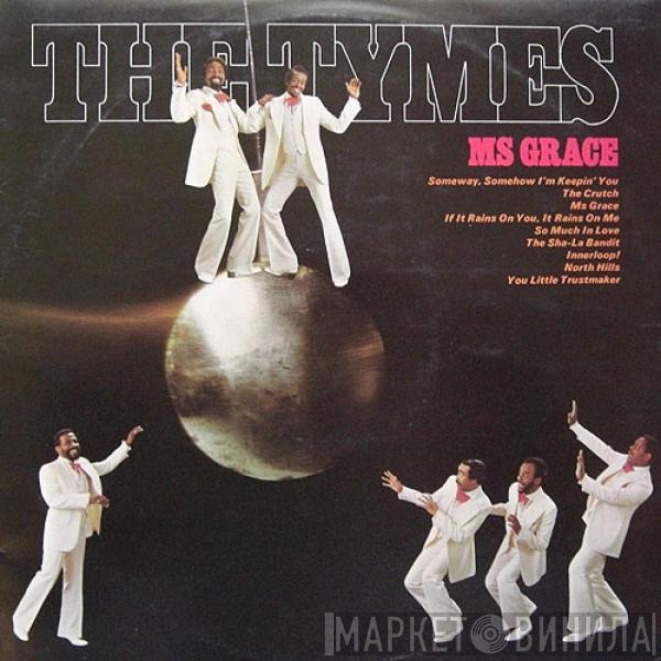  The Tymes  - Ms Grace