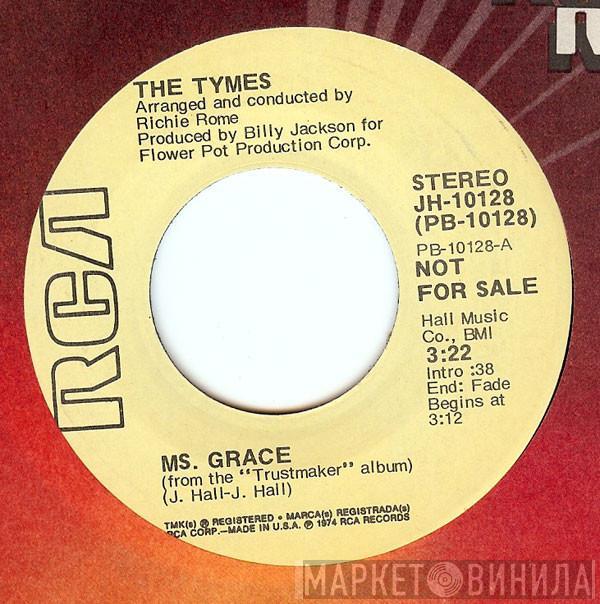  The Tymes  - Ms. Grace