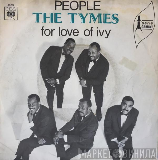  The Tymes  - People