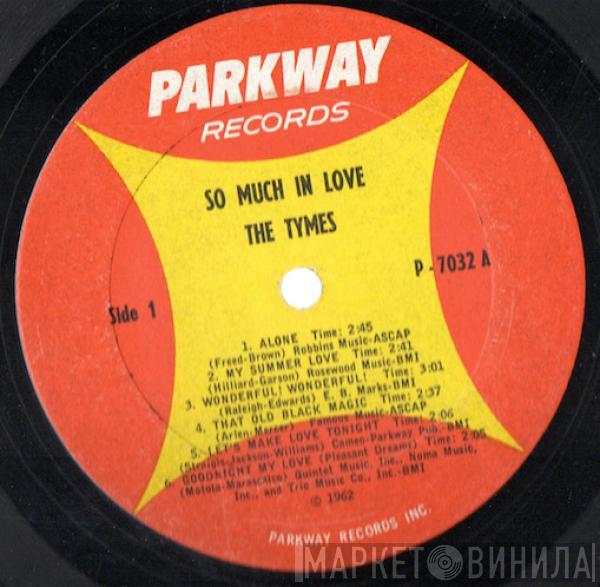  The Tymes  - So Much In Love
