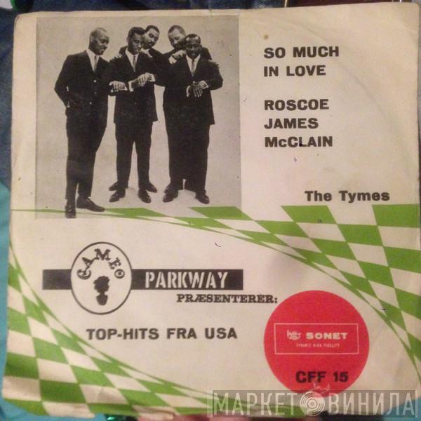  The Tymes  - So Much In Love