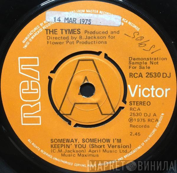 The Tymes - Someway, Somehow I'm Keepin' You (Long Version) / (Short Version)