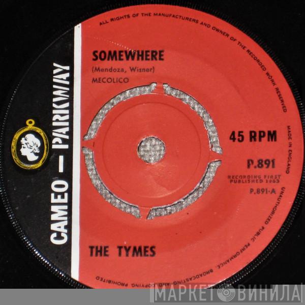 The Tymes - Somewhere