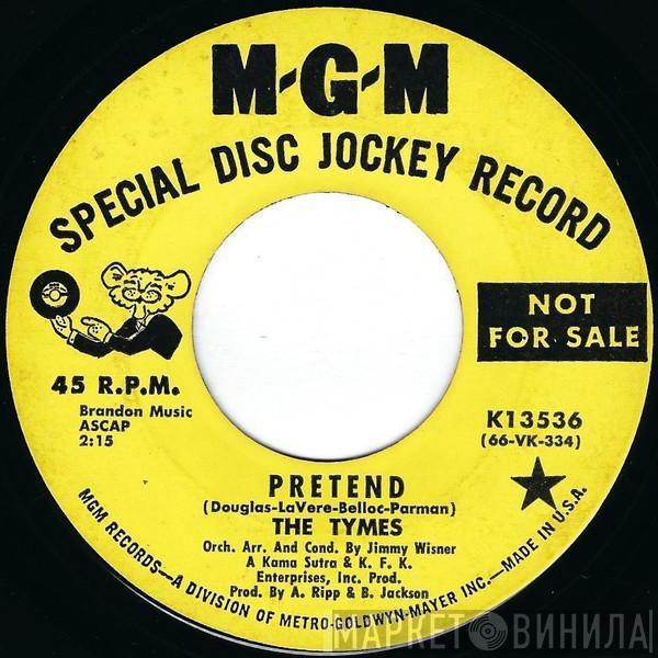 The Tymes - Street Talk / Pretend