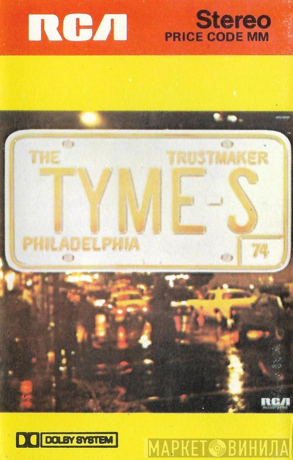 The Tymes - Trustmaker