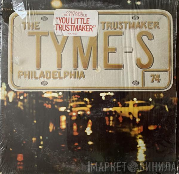 The Tymes - Trustmaker