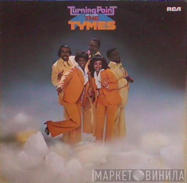  The Tymes  - Turning Point