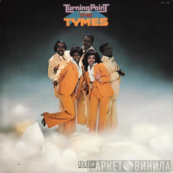  The Tymes  - Turning Point