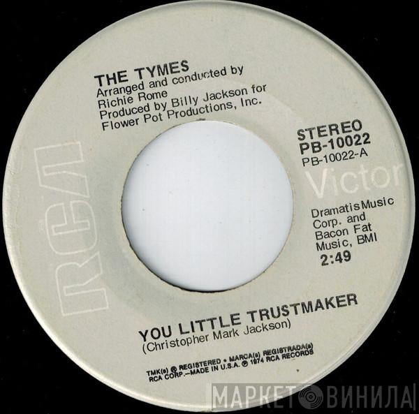 The Tymes - You Little Trustmaker / The North Hills