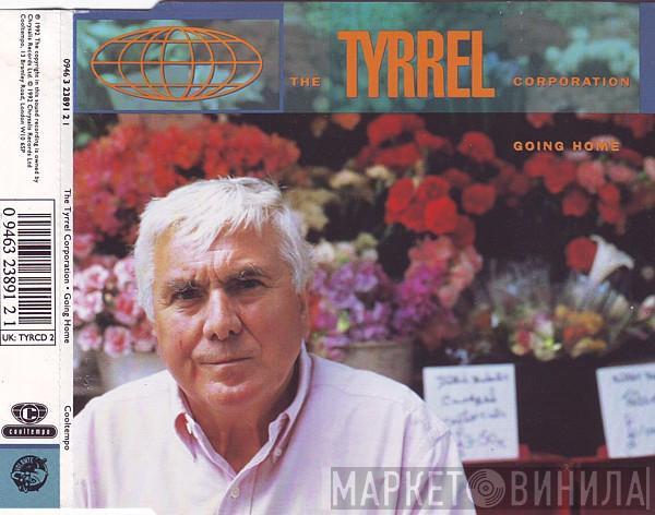  The Tyrrel Corporation  - Going Home