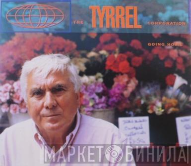  The Tyrrel Corporation  - Going Home