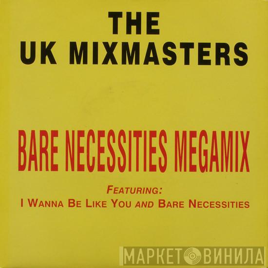 The UK Mixmasters - Bare Necessities Megamix