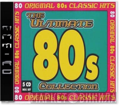  - The Ultimate 80's Collection