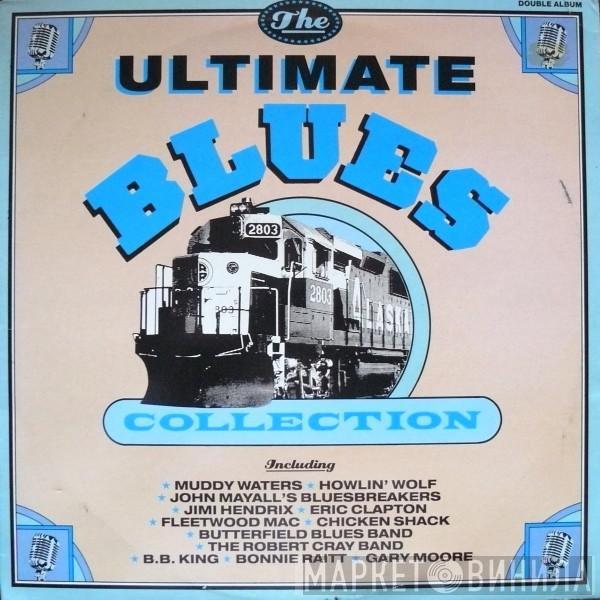  - The Ultimate Blues Collection