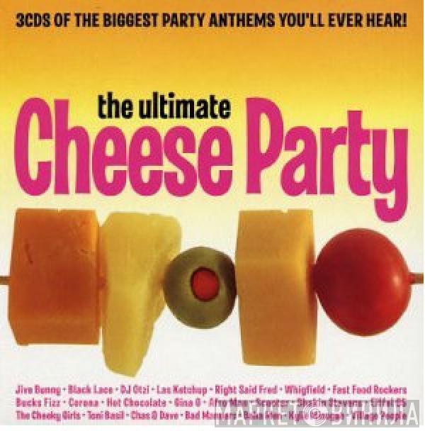  - The Ultimate Cheese Party