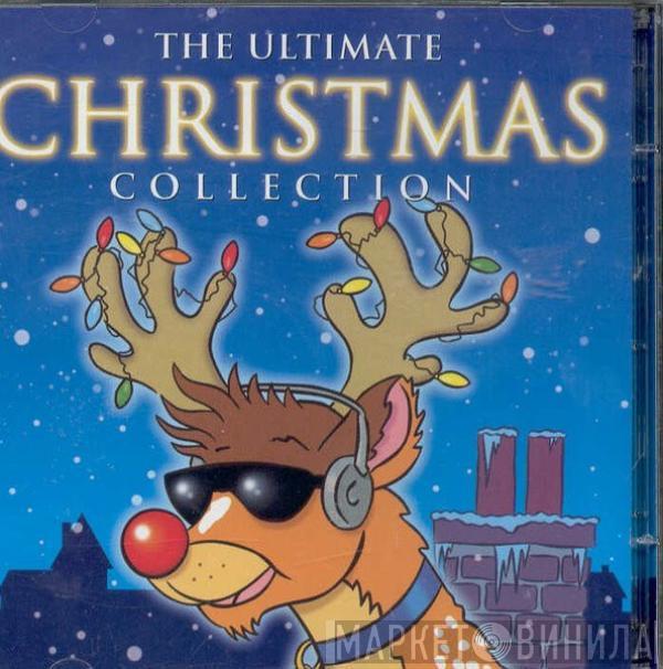  - The Ultimate Christmas Collection
