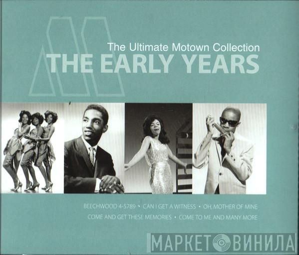  - The Ultimate Motown Collection (The Early Years)
