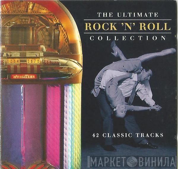  - The Ultimate Rock 'N' Roll Collection