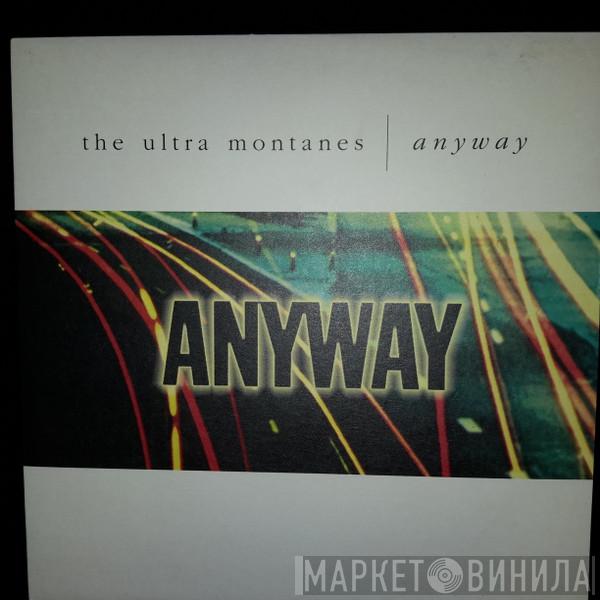 The Ultra Montanes - Anyway