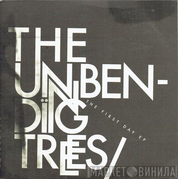The Unbending Trees - The First Day EP