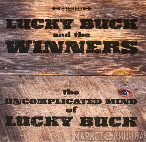  - The Uncomplicated Mind Of Lucky Buck