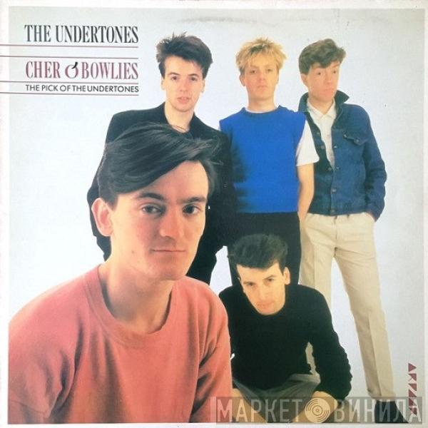  The Undertones  - Cher O'Bowlies - The Pick Of The Undertones