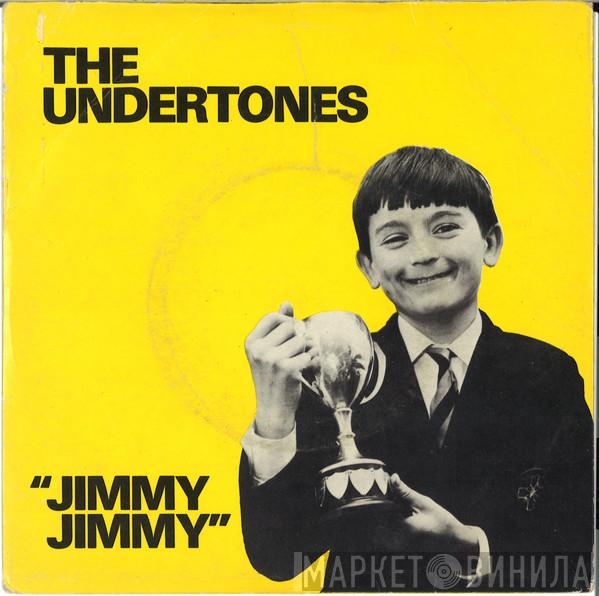 The Undertones - Jimmy Jimmy