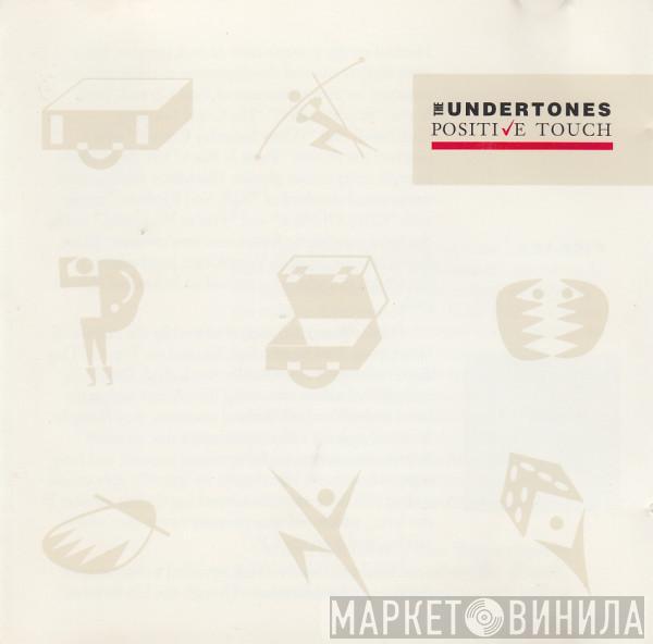  The Undertones  - Positive Touch
