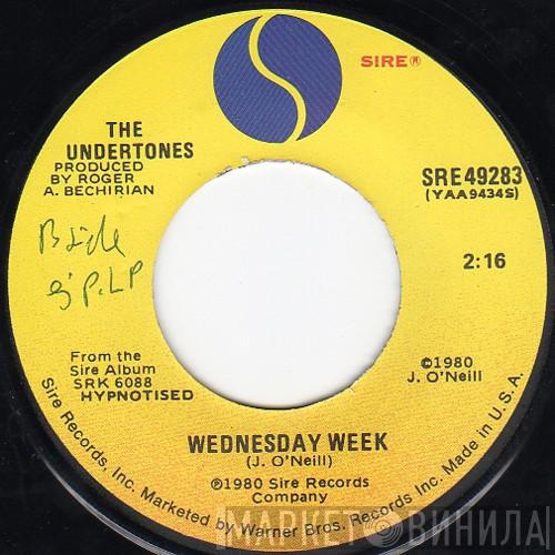  The Undertones  - Wednesday Week