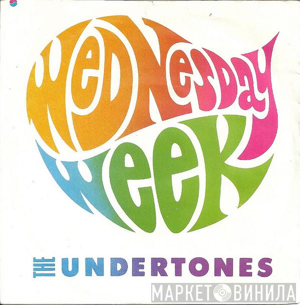 The Undertones  - Wednesday Week