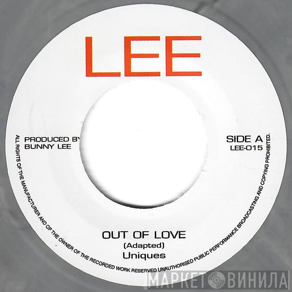 The Uniques, Slim Smith - Out Of Love / Ain't Too Proud To Beg