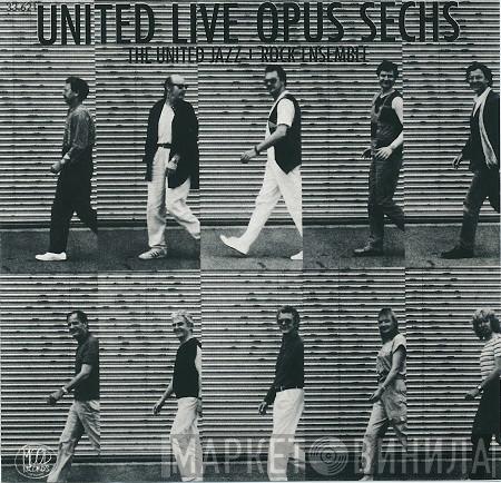  The United Jazz+Rock Ensemble  - United Live Opus Sechs