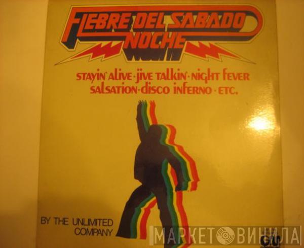 The Unlimited Company - Fiebre Del Sabado Noche