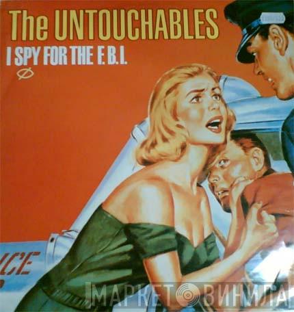 The Untouchables  - I Spy For The F.B.I.