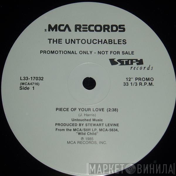 The Untouchables  - Piece Of Your Love