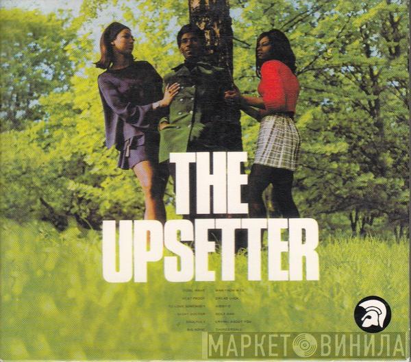  - The Upsetter