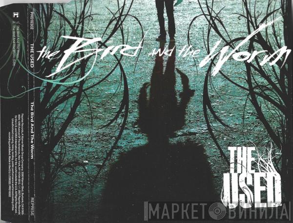 The Used - The Bird And The Worm