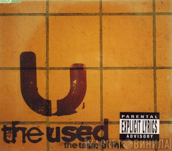The Used - The Taste Of Ink