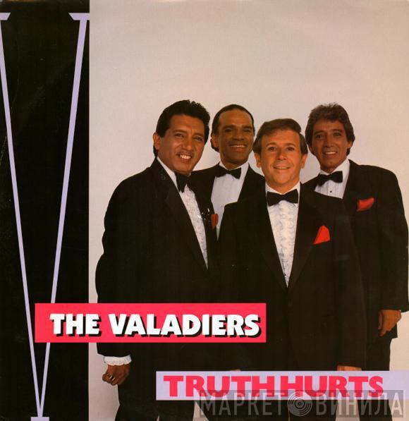 The Valadiers - Truth Hurts