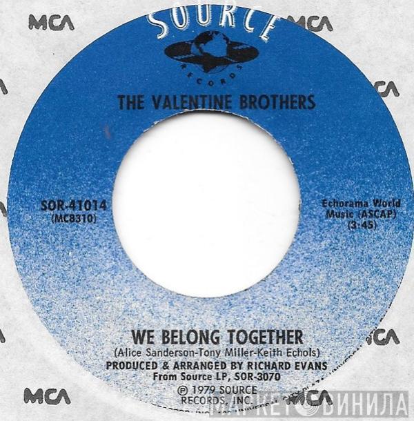 The Valentine Brothers - We Belong Together