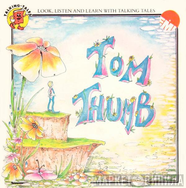 The Valentine Theatre Group - Tom Thumb