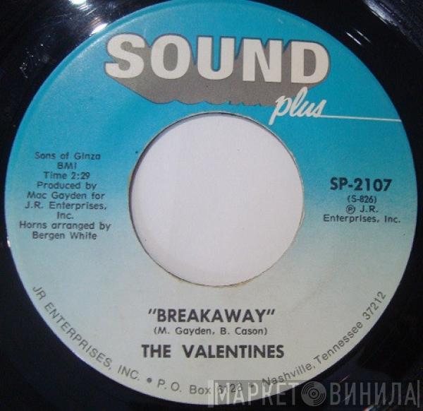 The Valentines  - Breakaway / If You Love Me (Really Love Me)