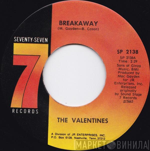The Valentines  - Breakaway