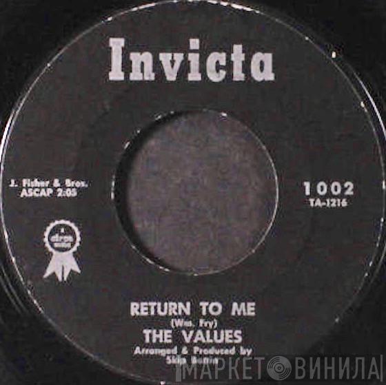 The Values  - Return To Me / That’s The Way