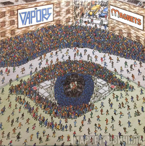  The Vapors  - Magnets