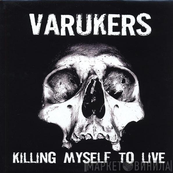 The Varukers - Killing Myself To Live
