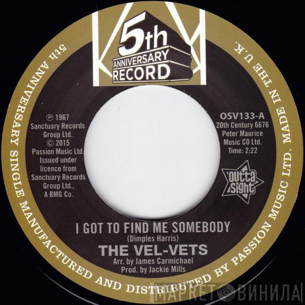 The Vel-Vets, Towanda Barnes - I Got To Find Me Somebody / You Don't Mean It