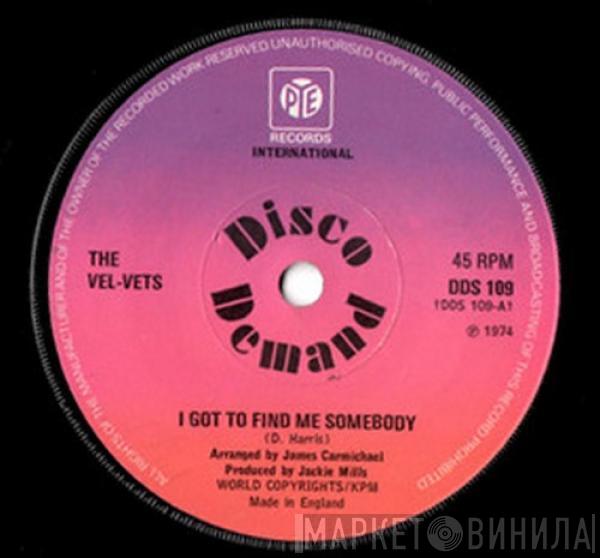 The Vel-Vets - I Got To Find Me Somebody