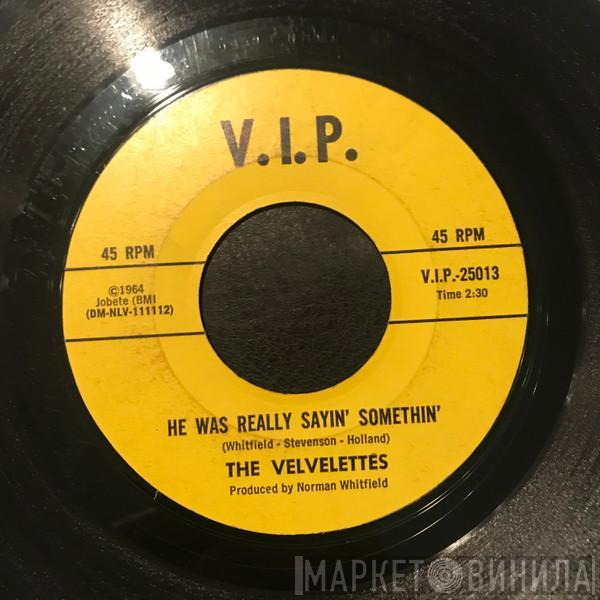  The Velvelettes  - He Was Really Sayin' Somethin' / Throw A Farewell Kiss