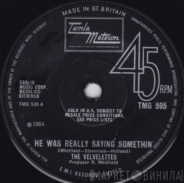  The Velvelettes  - He Was Really Saying Somethin' / Needle In A Haystack